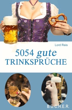 5054 gute Trinksprüche