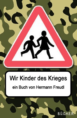 Wir Kinder des Krieges