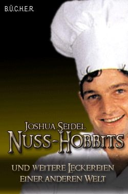 Nuss-Hobbits und weitere Leckereien einer anderen Welt Nuss-Hobbits und weitere Leckereien einer anderen Welt