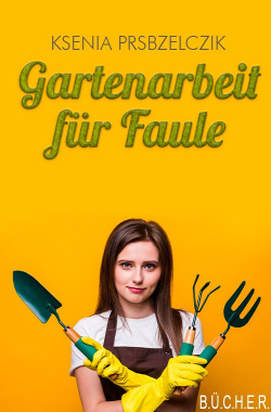 Gartenarbeit für Faule