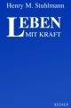Leben mit Kraft