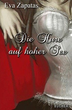 Die Hure auf hoher See Die Hure auf hoher See