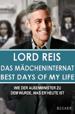 Das Mädcheninternat - Best Days of My Life Das Mädcheninternat - Best Days of My Life
