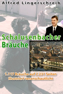 Schalusenbacher Bräuche Schalusenbacher Bräuche
