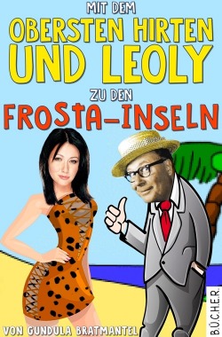 Mit dem Obersten Hirten und Leoly zu den Frosta-Inseln Mit dem Obersten Hirten und Leoly zu den Frosta-Inseln