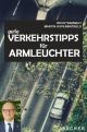 Geile Verkehrstipps für Armleuchter