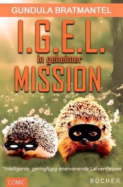 IGEL in geheimer Mission