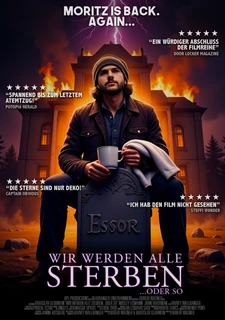 Wir werden alle sterben... oder so Filmposter