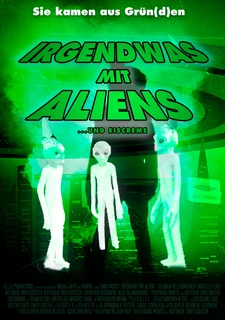Irgendwas mit Aliens Filmposter