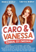 Filmposter von Caro & Vanessa - Einmal ist Zweimal