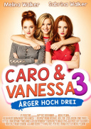 Caro & Vanessa 3 - Ärger Hoch Drei