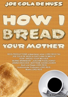 How I Bread Your Mother Filmposter